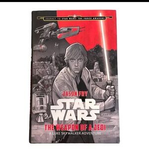 Star Wars The Weapon of a Jedi Hardcover Jason Fry 2015 Lucasfilm